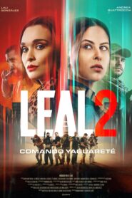 Leal 2, Comando Yaguareté – 2023 – Online In Netflix