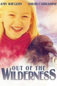 Out of the Wilderness – 2001 – Online In Netflix