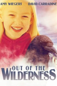Out of the Wilderness – 2001 – Online In Netflix