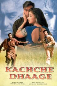 कच्चे धागे – 1999 – Online In Netflix