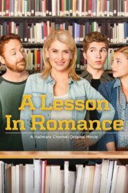 A Lesson in Romance – 2014 – Online In Netflix