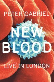Peter Gabriel: New Blood, Live in London – 2011 – Online In Netflix