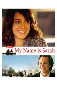 My Name Is Sarah – 2007 – Online In Netflix