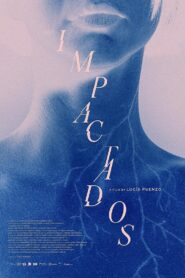 Los impactados – 2023 – Online In Netflix