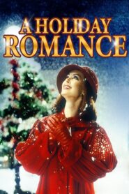 A Holiday Romance – 1999 – Online In Netflix
