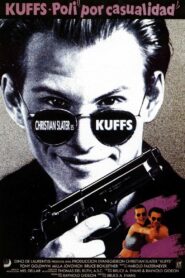 Kuffs – 1992 – Online In Netflix