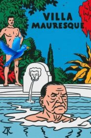 Villa Mauresque – 1993 – Online In Netflix