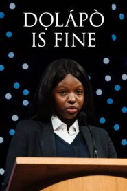 Dọlápọ̀ Is Fine – 2020 – Online In Netflix