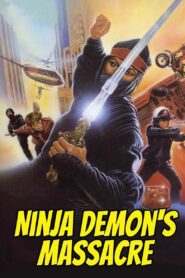 Ninja, Demon’s Massacre – 1988 – Online In Netflix