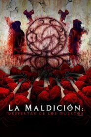 La maldición: El despertar de los muertos – 2021 – Online In Netflix