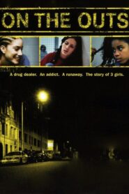 On the Outs – 2005 – Online In Netflix