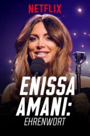 Enissa Amani: Ehrenwort – 2018 – Online In Netflix