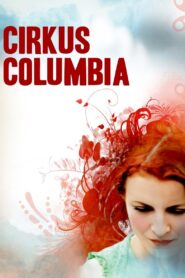Cirkus Columbia – 2010 – Online In Netflix