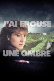 J’ai épousé une ombre – 1983 – Online In Netflix