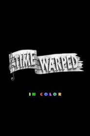 Time Warped – 1995 – Online In Netflix