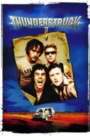 Thunderstruck – 2004 – Online In Netflix