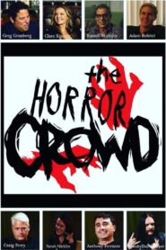 The Horror Crowd – 2020 – Online In Netflix