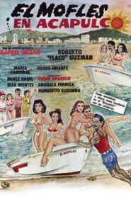 El Mofles en Acapulco – 1990 – Online In Netflix
