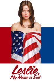 Leslie, My Name Is Evil – 2009 – Online In Netflix