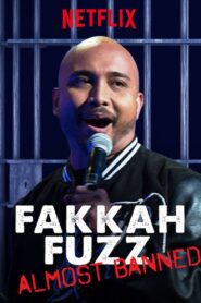 Fakkah Fuzz: Almost Banned – 2018 – Online In Netflix