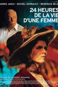 24 heures de la vie d’une femme – 2002 – Online In Netflix