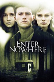 Enter Nowhere – 2011 – Online In Netflix