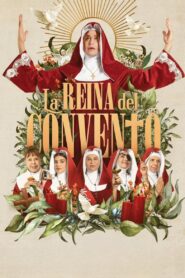 La reina del convento – 2024 – Online In Netflix