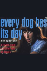 Every Dog Has Its Day – 1998 – Online In Netflix