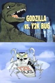 Godzilla vs. Y2K Bug – 1999 – Online In Netflix