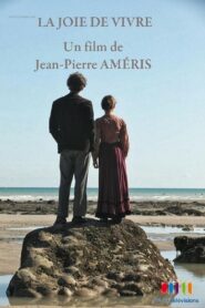 La Joie de vivre – 2011 – Online In Netflix