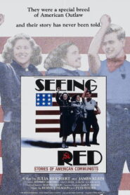 Seeing Red: Stories of American Communists – 1983 – Online In Netflix