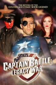Captain Battle: Legacy War – 2013 – Online In Netflix