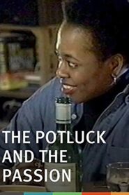 The Potluck and the Passion – 1993 – Online In Netflix