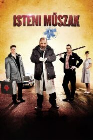 Isteni műszak – 2013 – Online In Netflix