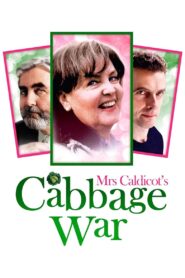 Mrs Caldicot’s Cabbage War – 2003 – Online In Netflix
