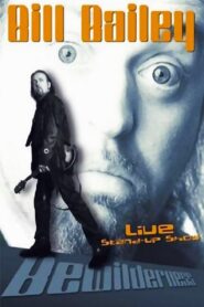 Bill Bailey: Bewilderness – 2001 – Online In Netflix
