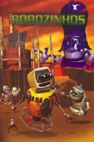 Robozinhos – 2008 – Online In Netflix