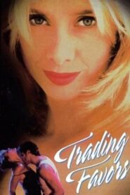 Trading Favors – 1997 – Online In Netflix
