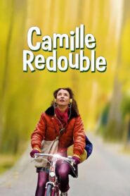 Camille redouble – 2012 – Online In Netflix