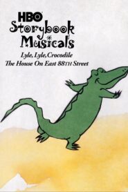 Lyle, Lyle Crocodile: The Musical – The House on East 88th Street – 1987 – Online In Netflix