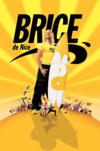 Brice de Nice – 2005 – Online In Netflix