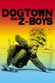 Dogtown and Z-Boys – 2002 – Online In Netflix