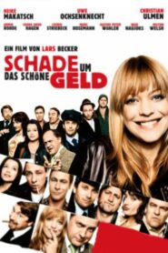 Schade um das schöne Geld – 2008 – Online In Netflix