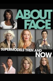 About Face: Supermodels Then and Now – 2012 – Online In Netflix