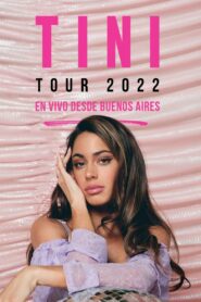 Tini Tour 2022, en vivo desde Buenos Aires – 2022 – Online In Netflix