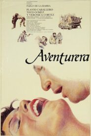Aventurera – 1988 – Online In Netflix