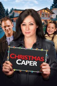 Christmas Caper – 2007 – Online In Netflix