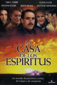 La Casa de los Espíritus – 1993 – Online In Netflix