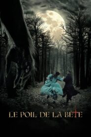 Le poil de la bête – 2010 – Online In Netflix