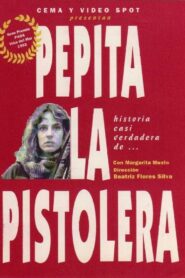 La historia casi verdadera de Pepita la Pistolera – 1993 – Online In Netflix